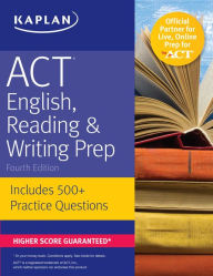 Title: ACT English, Reading & Writing Prep: Includes 500+ Practice Questions, Author: Kaplan Test Prep
