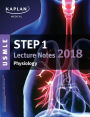 USMLE Step 1 Lecture Notes 2018: Physiology