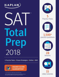 Title: SAT: Total Prep 2018: 5 Practice Tests + Proven Strategies + Online + DVD, Author: Kaplan Test Prep