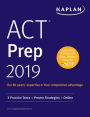 ACT Prep 2019: 3 Practice Tests + Proven Strategies + Online