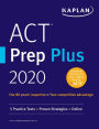 ACT Prep Plus 2020: 5 Practice Tests + Proven Strategies + Online