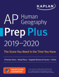 Title: AP Human Geography Prep Plus 2019-2020: 3 Practice Tests + Study Plans + Targeted Review & Practice + Online, Author: Kaplan Test Prep