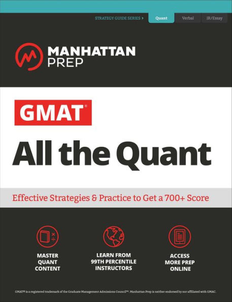 GMAT All the Quant: The definitive guide to the quant section of the GMAT