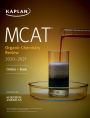 MCAT Organic Chemistry Review 2020-2021: Online + Book