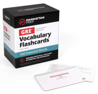 Title: 500 Essential Words: GRE Vocabulary Flashcards Including Definitions, Usage Notes, Related Words, and Etymology, Author: Manhattan Prep