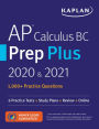 AP Calculus BC Prep Plus 2020 & 2021: 6 Practice Tests + Study Plans + Review + Online