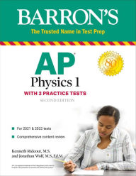 Title: AP Physics 1: With 2 Practice Tests, Author: Kenneth Rideout M.S.