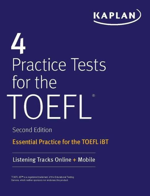 4 Practice Tests for the TOEFL: Essential Practice for the