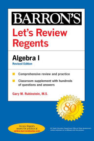 Title: Let's Review Regents: Algebra I Revised Edition, Author: Gary M. Rubinstein M.S.