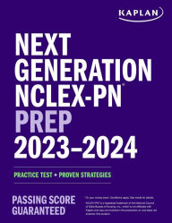 Title: Next Generation NCLEX-PN Prep 2023-2024: Practice Test + Proven Strategies, Author: Kaplan Nursing