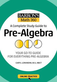 Title: Barron's Math 360: A Complete Study Guide to Pre-Algebra with Online Practice, Author: Barron's Educational Series