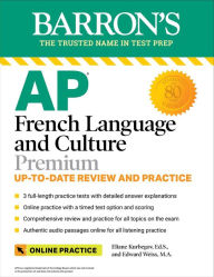 Title: AP French Language and Culture Premium, 2023-2024: 3 Practice Tests + Comprehensive Review + Online Audio and Practice, Author: Eliane Kurbegov Ed.S.