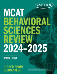 Title: MCAT Behavioral Sciences Review 2024-2025: Online + Book, Author: Kaplan Test Prep