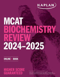 Title: MCAT Biochemistry Review 2024-2025: Online + Book, Author: Kaplan Test Prep