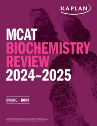 Title: MCAT Biochemistry Review 2024-2025: Online + Book, Author: Kaplan Test Prep