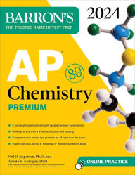 Title: AP Chemistry Premium, 2024: 6 Practice Tests + Comprehensive Review + Online Practice, Author: Neil D. Jespersen Ph.D.