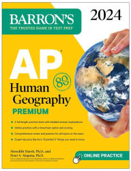 Title: AP Human Geography Premium, 2024: 6 Practice Tests + Comprehensive Review + Online Practice, Author: Meredith Marsh Ph.D.