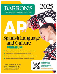 Title: AP Spanish Language and Culture Premium, 2025: 5 Practice Tests + Comprehensive Review + Online Practice, Author: Daniel Paolicchi M.A.