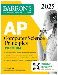 Title: AP Computer Science Principles Premium, 2025: Prep Book with 6 Practice Tests + Comprehensive Review + Online Practice, Author: Seth Reichelson