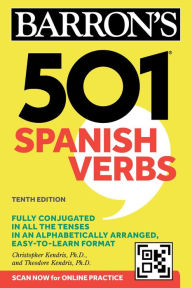 Title: 501 Spanish Verbs, Tenth Edition, Author: Christopher Kendris Ph.D.
