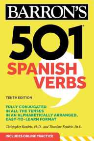 Title: 501 Spanish Verbs, Tenth Edition, Author: Christopher Kendris Ph.D.