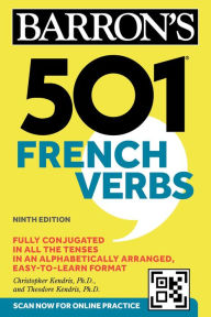 Title: 501 French Verbs, Ninth Edition, Author: Christopher Kendris Ph.D.