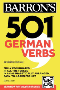 Title: 501 German Verbs, Seventh Edition, Author: Henry Strutz