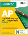 AP English Language and Composition Premium, 2026: Prep Book with 8 Practice Tests + Online Practice