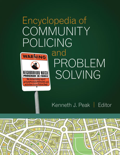 Encyclopedia of Community Policing and Problem Solving