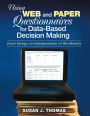 Using Web and Paper Questionnaires for Data-Based Decision Making: From Design to Interpretation of the Results
