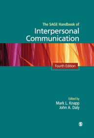Title: The SAGE Handbook of Interpersonal Communication, Author: Mark L. Knapp