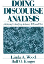 Doing Discourse Analysis: Methods for Studying Action in Talk and Text