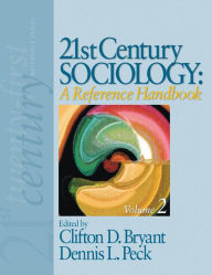 Title: 21st Century Sociology: A Reference Handbook, Author: Clifton D. Bryant