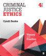 Criminal Justice Ethics: Theory and Practice / Edition 4