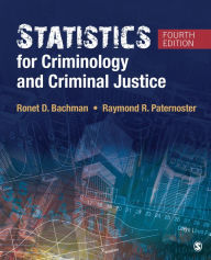 Title: Statistics for Criminology and Criminal Justice / Edition 4, Author: Ronet D. Bachman