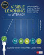 Visible Learning for Literacy, Grades K-12: Implementing the Practices That Work Best to Accelerate Student Learning / Edition 1