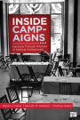 Inside Campaigns: Elections through the Eyes of Political Professionals / Edition 1