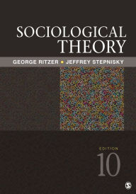 Title: Sociological Theory / Edition 10, Author: George Ritzer