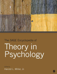 Title: The SAGE Encyclopedia of Theory in Psychology, Author: Harold L. Miller