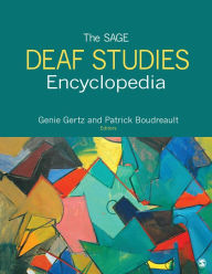 Title: The SAGE Deaf Studies Encyclopedia, Author: Genie Gertz