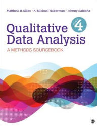 Title: Qualitative Data Analysis: A Methods Sourcebook / Edition 4, Author: Matthew B. Miles