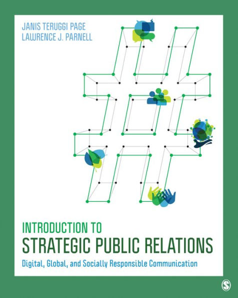 Introduction to Strategic Public Relations: Digital, Global, and Socially Responsible Communication / Edition 1