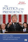 The Politics of the Presidency / Edition 9