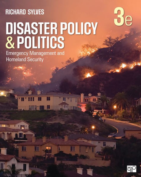 Disaster Policy and Politics: Emergency Management and Homeland Security