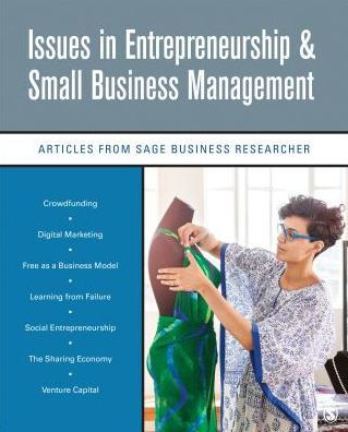 Issues in Entrepreneurship & Small Business Management: Articles from SAGE Business Researcher / Edition 1