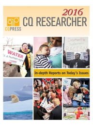 Title: CQ Researcher Bound Volume 2016, Author: CQ Researcher