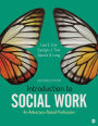 Introduction to Social Work: An Advocacy-Based Profession