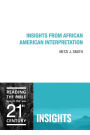 Insights from African American Interpretation