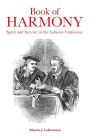 Book of Harmony: Spirit and Service in the Lutheran Confessions
