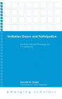 Trinitarian Grace and Participation: An Entry into the Theology of T. F. Torrance